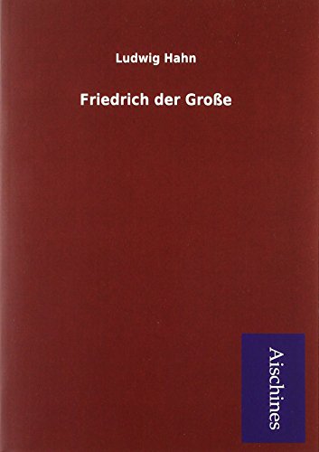 9783738742190: Hahn, L: Friedrich der Groe