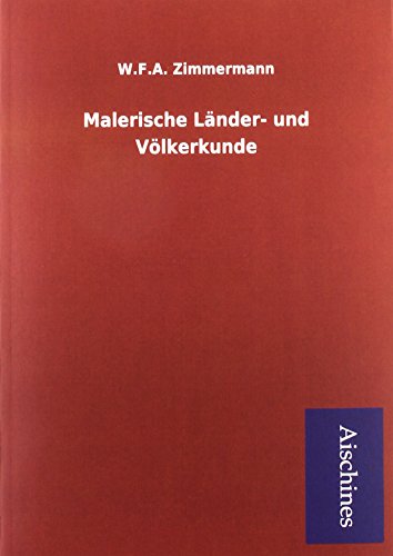 9783738761818: Zimmermann, W: Malerische Lnder- und Vlkerkunde