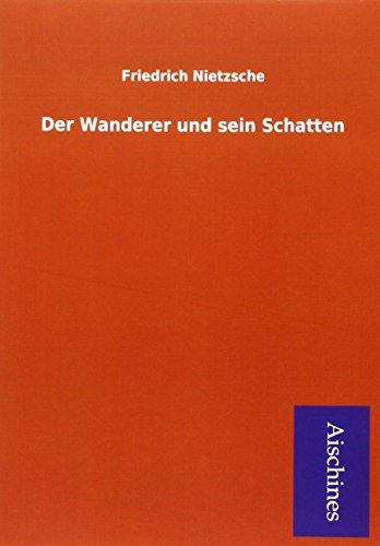 9783738762303: Nietzsche, F: Wanderer und sein Schatten