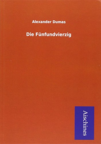 9783738765281: Dumas, A: Fnfundvierzig