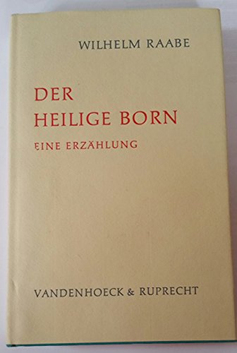 Beispielbild fr Raabe, W: Der heilige Born zum Verkauf von Buchpark