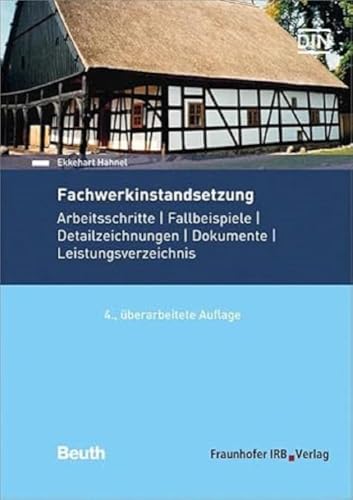 9783738801286: Fachwerkinstandsetzung: Arbeitsschritte | Fallbeispiele | Detailzeichnungen | Dokumente | Leistungsverzeichnis