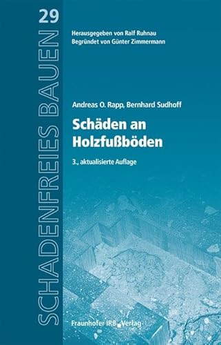 Beispielbild fr Schden an Holzfubden: Reihe begrndet von Gnter Zimmermann (Schadenfreies Bauen) zum Verkauf von medimops