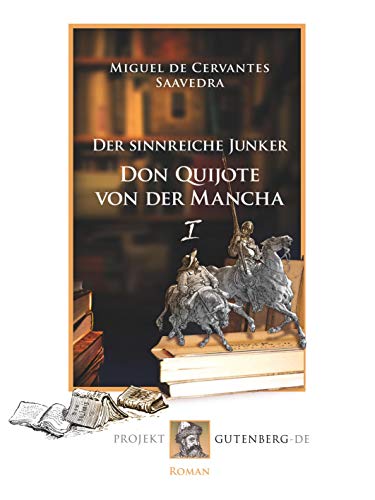 Beispielbild fr Der sinnreiche Junker Don Quijote von der Mancha Erstes Buch zum Verkauf von PBShop.store US