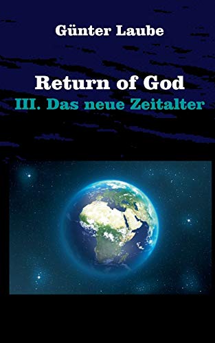 Beispielbild fr Return of God: III. Das neue Zeitalter (German Edition) zum Verkauf von Lucky's Textbooks