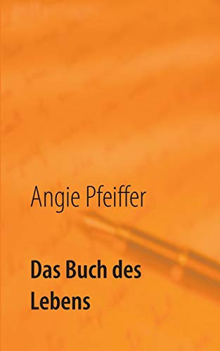 Stock image for Das Buch des Lebens: Gedichte, Gedanken und kurze Texte for sale by medimops