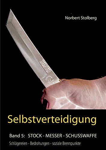 Beispielbild fr Selbstverteidigung gegen Messer, Stock, Schusswaffe zum Verkauf von Chiron Media