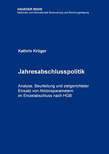 9783739205977: Jahresabschlusspolitik: Analyse, Beurteilung und zielgerichteter Einsatz von Aktionsparametern im Einzelabschluss nach HGB