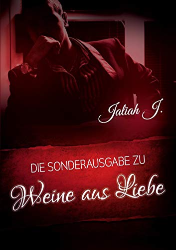 Beispielbild fr Weine aus Liebe: Sonderausgabe (Llora por el amor) zum Verkauf von medimops