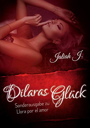 Beispielbild fr Dilaras Glck: Sonderausgabe (Llora por el amor) zum Verkauf von medimops