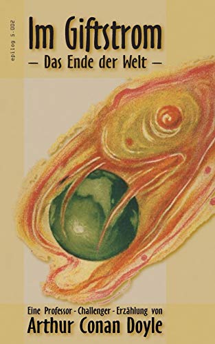 Beispielbild fr Im Giftstrom: Das Ende der Welt (German Edition) zum Verkauf von Lucky's Textbooks