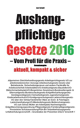 Stock image for Aushangpflichtige Gesetze 2017 Gesamtausgabe : Vom Profi fr die Praxis for sale by Buchpark