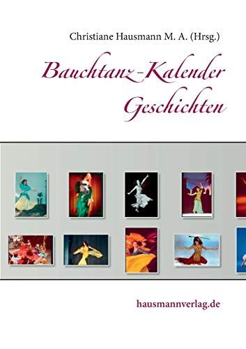 Beispielbild fr Bauchtanz-Kalender Geschichten zum Verkauf von WorldofBooks