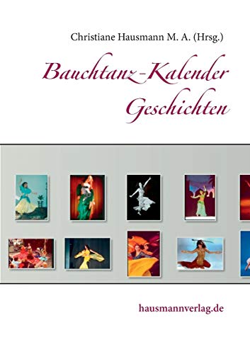 9783739213217: Bauchtanz-Kalender Geschichten