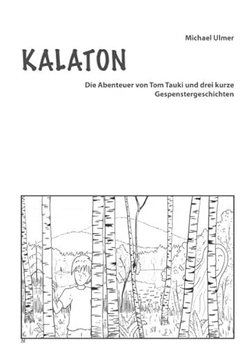 9783739218212: Kalaton: Die Abenteuer von Tom Tauki und drei kurze Gespenstergeschichten