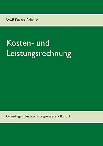 Beispielbild fr Kosten- und Leistungsrechnung: verstndlich - kompakt - prfungsrelevant zum Verkauf von medimops