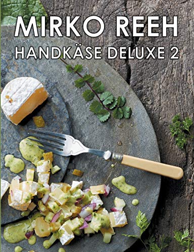 Beispielbild fr Handkse Deluxe 2:Neue Rezepte rund um den Handks' zum Verkauf von Blackwell's