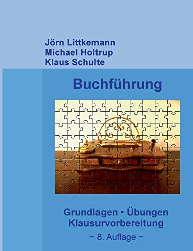 Beispielbild fr Buchfhrung: Grundlagen, bungen, Klausurvorbereitung (Externes Rechnungswesen, Band 1) zum Verkauf von medimops