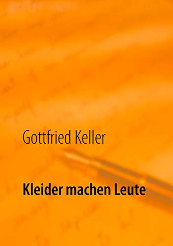 9783739224824: Kleider machen Leute: Die Leute von Seldwyla (German Edition)