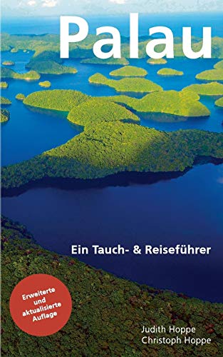 Imagen de archivo de Palau: Ein Tauch- & Reisefhrer (German Edition) a la venta por Lucky's Textbooks