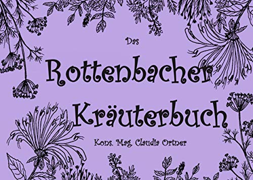 Beispielbild fr Das Rottenbacher Kräuterbuch zum Verkauf von WorldofBooks
