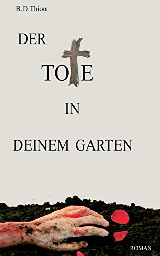 Imagen de archivo de Der Tote in deinem Garten: Roman (Ina Helle ermittelt) a la venta por medimops