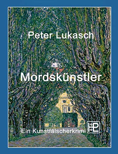 Stock image for Mordsknstler: Ein Kunstflscherkrimi for sale by medimops