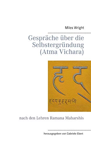 Stock image for Gesprache uber die Selbstergrundung (Atma Vichara):nach den Lehren Ramana Maharshis for sale by Chiron Media