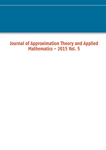 Beispielbild fr Journal of Approximation Theory and Applied Mathematics - 2015 Vol. 5 (German Edition) zum Verkauf von Lucky's Textbooks