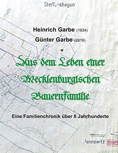 9783739248431: Aus dem Leben einer Mecklenburgischen Bauernfamilie: Eine Familienchonik ber 8 Jahrhunderte