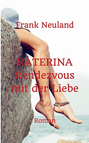 9783739248738: Katerina: Rendezvous mit der Liebe