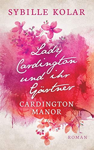 9783739249155: Lady Cardington und ihr Grtner: Cardington Manor: 1