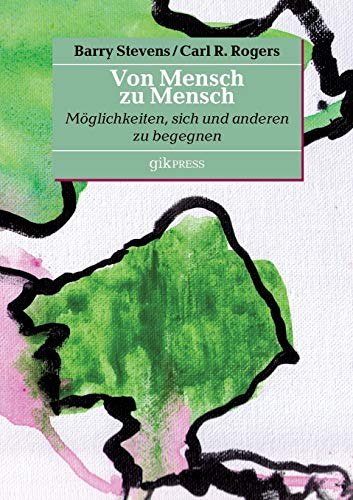 Stock image for Von Mensch zu Mensch: Mglichkeiten, sich und anderen zu begegnen (German Edition) for sale by Lucky's Textbooks