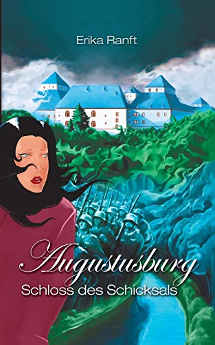 Augustusburg: Schloss des Schicksals (German Edition) - Ranft, Erika