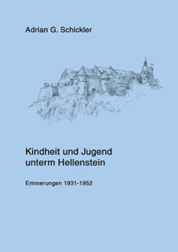 9783739285788: Kindheit und Jugend unterm Hellenstein: Erinnerungen 1931-1952