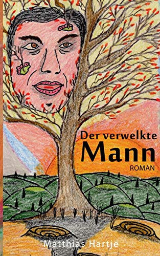 Stock image for Der verwelkte Mann for sale by medimops