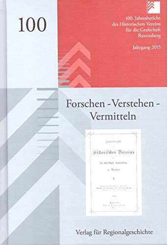 9783739511009: Forschen - Verstehen - Vermitteln: Festschrift zum 100. Jahresbericht des Historischen Vereins fr die Grafschaft Ravensberg