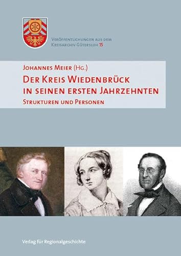 Stock image for Der Kreis Wiedenbrck in seinen ersten Jahrzehnten: Strukturen und Personen for sale by medimops
