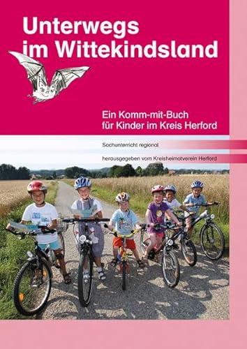 Stock image for Unterwegs im Wittekindsland: Ein Komm-mit-Buch fr Kinder im Kreis Herford for sale by medimops