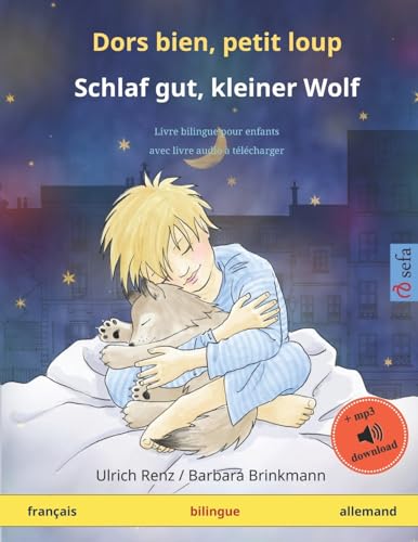 Beispielbild fr Dors bien, petit loup ? Schlaf gut, kleiner Wolf (franais ? allemand): Livre bilingue pour enfants  partir de 2-4 ans, avec livre audio MP3  tlcharger (Sefa Albums Illustrs En Deux Langues) zum Verkauf von medimops