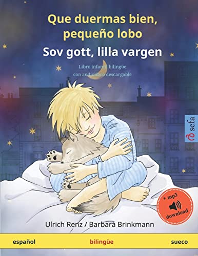 9783739906812: Que duermas bien, pequeo lobo – Sov gott, lilla vargen (espaol – sueco): Libro infantil bilinge con audiolibro mp3 descargable, a partir de 2-4 aos