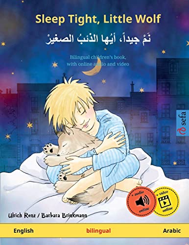 Beispielbild fr Sleep Tight, Little Wolf         ج دا   أ   ا ا ذئب  ا صغ ر  (English    Arabic): Bilingual children's book with audiobook for download: Bilingual . Bilingual Picture Books    English / Arabic) zum Verkauf von WeBuyBooks