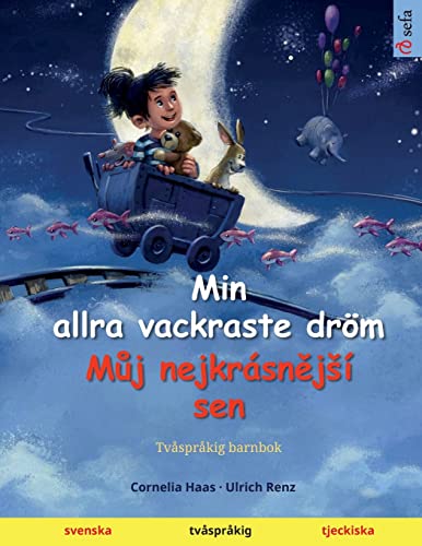Stock image for Min allra vackraste drm - Muj nejkrsnej? sen (svenska - tjeckiska) for sale by GreatBookPrices