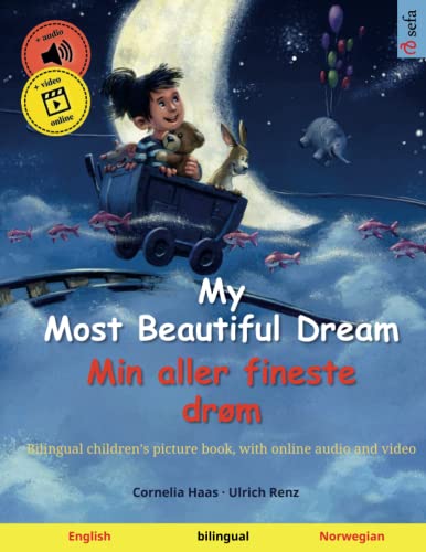 Stock image for My Most Beautiful Dream ? Min aller fineste drm (English ? Norwegian) (Sefa's Bilingual Picture Books ? English / Norwegian) for sale by GF Books, Inc.