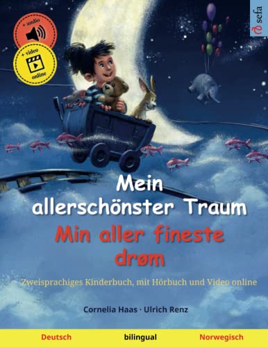 Stock image for Mein allerschnster Traum ? Min aller fineste drm (Deutsch ? Norwegisch) (Sefas bilinguale Bilderbcher ? Deutsch / Norwegisch) (German Edition) for sale by GF Books, Inc.