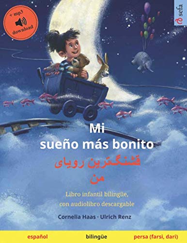 Stock image for Mi sueo ms bonito (espaol ? persa, farsi, dari): Libro infantil bilinge, con audiolibro descargable (Spanish Edition) for sale by Lucky's Textbooks