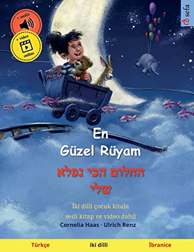 Stock image for En Gzel Ryam ? ????? ??? ???? ??? (Trke ? ?branice): ?ki dilli ocuk kitab? (Sefa Iki DILLI Resimli Kitaplar?) (Hebrew Edition) for sale by GF Books, Inc.