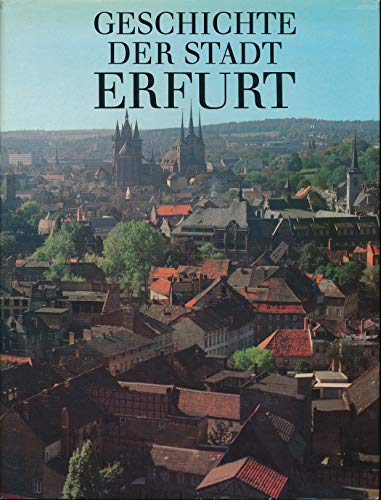 Beispielbild fr Geschichte der Stadt Erfurt zum Verkauf von medimops