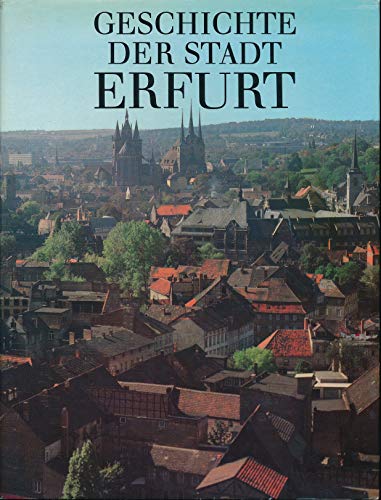 Geschichte der Stadt Erfurt - Willibald [Hrsg.] Gutsche