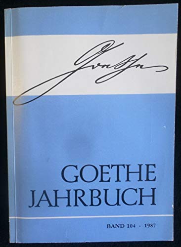 9783740000202: Goethe-Jahrbuch, Band 104, 1987